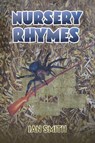 Nursery Rhymes - Ian Smith - 9781528998048