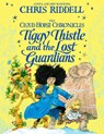 Tiggy Thistle and the Lost Guardians - Chris Riddell - 9781529009378