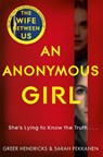 An Anonymous Girl - Greer Hendricks ; Sarah Pekkanen - 9781529010732