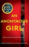 An Anonymous Girl - Greer Hendricks ; Sarah Pekkanen - 9781529010732