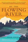 By the Flowing River - Vivek Singh - 9781529016611
