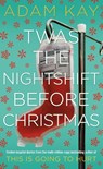 Twas The Nightshift Before Christmas - Adam Kay - 9781529018585