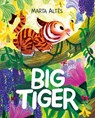 Big Tiger - Marta Altes - 9781529020915