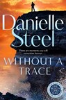 Without A Trace - STEEL,  Danielle - 9781529022384
