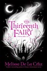 The Thirteenth Fairy - Melissa de la Cruz - 9781529022759