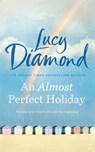 Almost perfect holiday - lucy diamond - 9781529026962