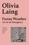 Funny Weather - Olivia Laing - 9781529027655
