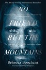 No Friend but the Mountains - Behrouz Boochani - 9781529028485