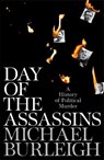 Day of the Assassins - Michael Burleigh - 9781529030143