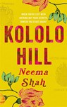 Kololo Hill - Neema Shah - 9781529030518