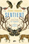 Sentient - Jackie Higgins - 9781529030778