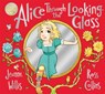 Alice Through the Looking-Glass - Jeanne Willis - 9781529043129
