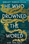 He Who Drowned the World - Shelley Parker-Chan - 9781529043457