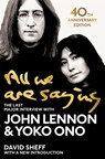 All We Are Saying - John Lennon ; Yoko Ono ; David Sheff - 9781529048414