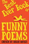 The Best Ever Book of Funny Poems - Brian Moses - 9781529049718