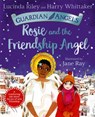 Rosie and the Friendship Angel - Lucinda Riley ; Harry Whittaker - 9781529051162