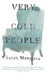 Very Cold People - Sarah Manguso - 9781529055306