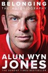 Belonging: The Autobiography - Alun Wyn Jones - 9781529058109