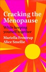 Cracking the Menopause - Mariella Frostrup - 9781529059038