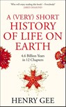 A (Very) Short History of Life On Earth - Henry Gee - 9781529060560