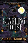 Starling House - Alix E. Harrow - 9781529061130