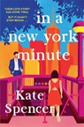 In A New York Minute - Kate Spencer - 9781529063806