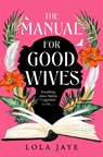 The Manual for Good Wives - Lola Jaye - 9781529064643
