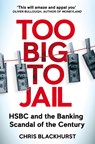 Too Big to Jail - Chris Blackhurst - 9781529065077