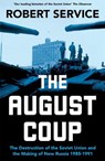 The August Coup - Robert Service - 9781529065787