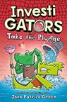 Investigators: Take the Plunge - John Patrick Green - 9781529066067