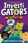 InvestiGators: Off the Hook - John Patrick Green - 9781529066098