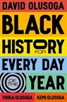 Black History for Every Day of the Year - David Olusoga ; Yinka Olusoga ; Kemi Olusoga - 9781529066203