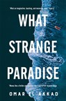 What Strange Paradise - Omar El Akkad - 9781529069471