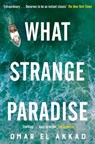 What Strange Paradise - Omar El Akkad - 9781529069501