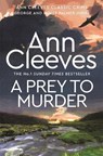 A Prey to Murder - Ann Cleeves - 9781529073461
