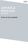 Mr Potter - Jamaica Kincaid - 9781529076684