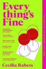 Everything's Fine - Cecilia Rabess - 9781529083194