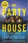The Party House - Lin Anderson - 9781529084528