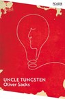 Uncle Tungsten - Oliver Sacks - 9781529087444