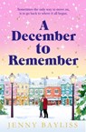 A December to Remember - Jenny Bayliss - 9781529088298