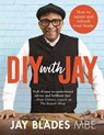DIY with Jay - Jay Blades - 9781529091304