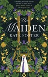 The Maiden - Kate Foster - 9781529091755