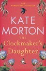 The Clockmaker's Daughter - Kate Morton - 9781529092172