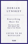 Everything Must Go - Dorian Lynskey - 9781529095968