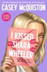 I Kissed Shara Wheeler - Casey McQuiston - 9781529099430