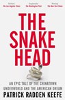 The Snakehead - Patrick Radden Keefe - 9781529099898