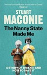 The Nanny State Made Me - Stuart Maconie - 9781529102420