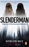 Slenderman - Kathleen Hale - 9781529102550
