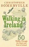Walking in Ireland - Christopher Somerville - 9781529104820