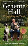 All Dogs Great and Small - HALL,  Graeme - 9781529107449